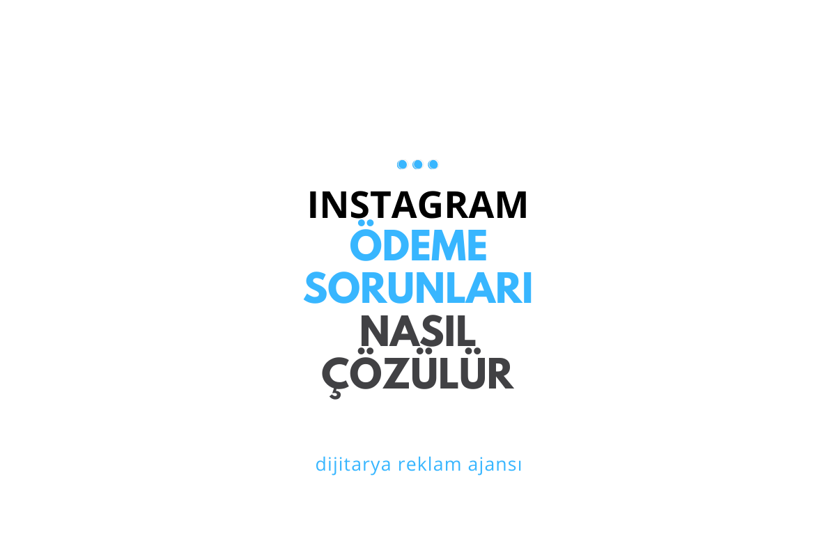 Instagram Reklam Ödeme Sorunu