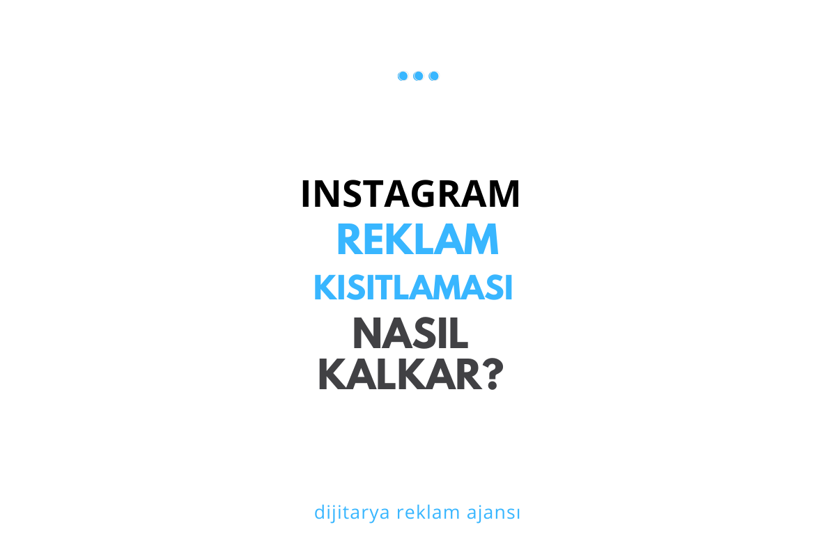 Instagram reklam kısıtlaması nasıl kalkar?