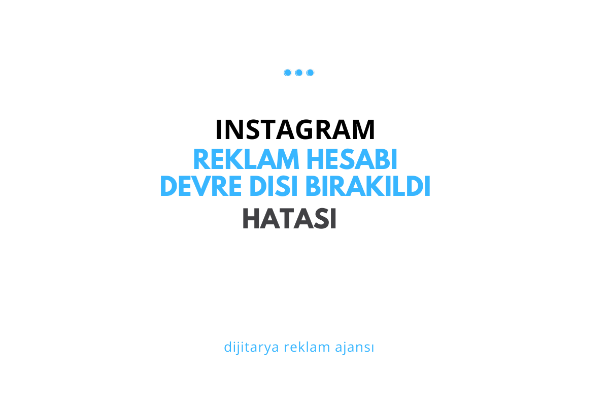Instagram Reklam Hesabı Devre Dışı Bırakıldı Hatası