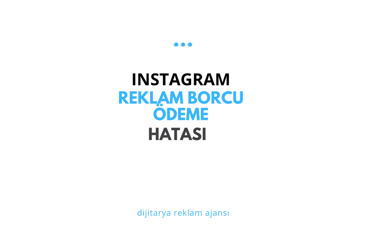 İnstagram Reklam Borcu Ödeme Sorunu