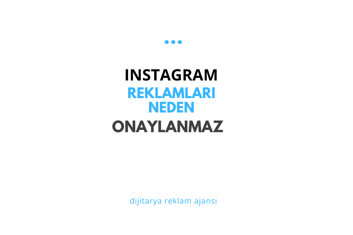 Instagram Reklamı Neden Onaylanmaz?