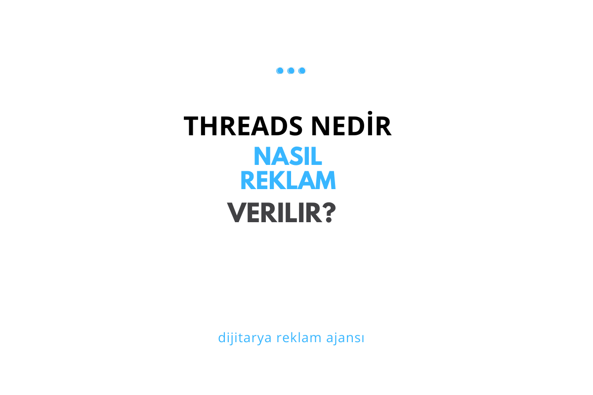 Threads nedir, nasıl reklam verilir?