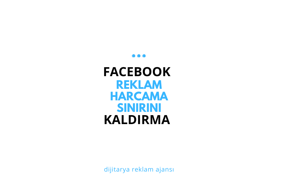 Facebook Reklam Harcama Sınırını Kaldırma