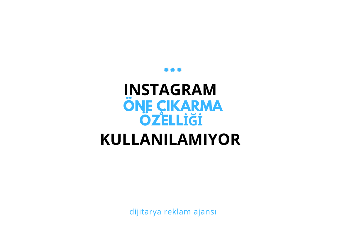 Instagram iOS Uygulamasında "Öne Çıkarma Özelliği Kullanılamıyor" Hatası ve Çözüm Yolları