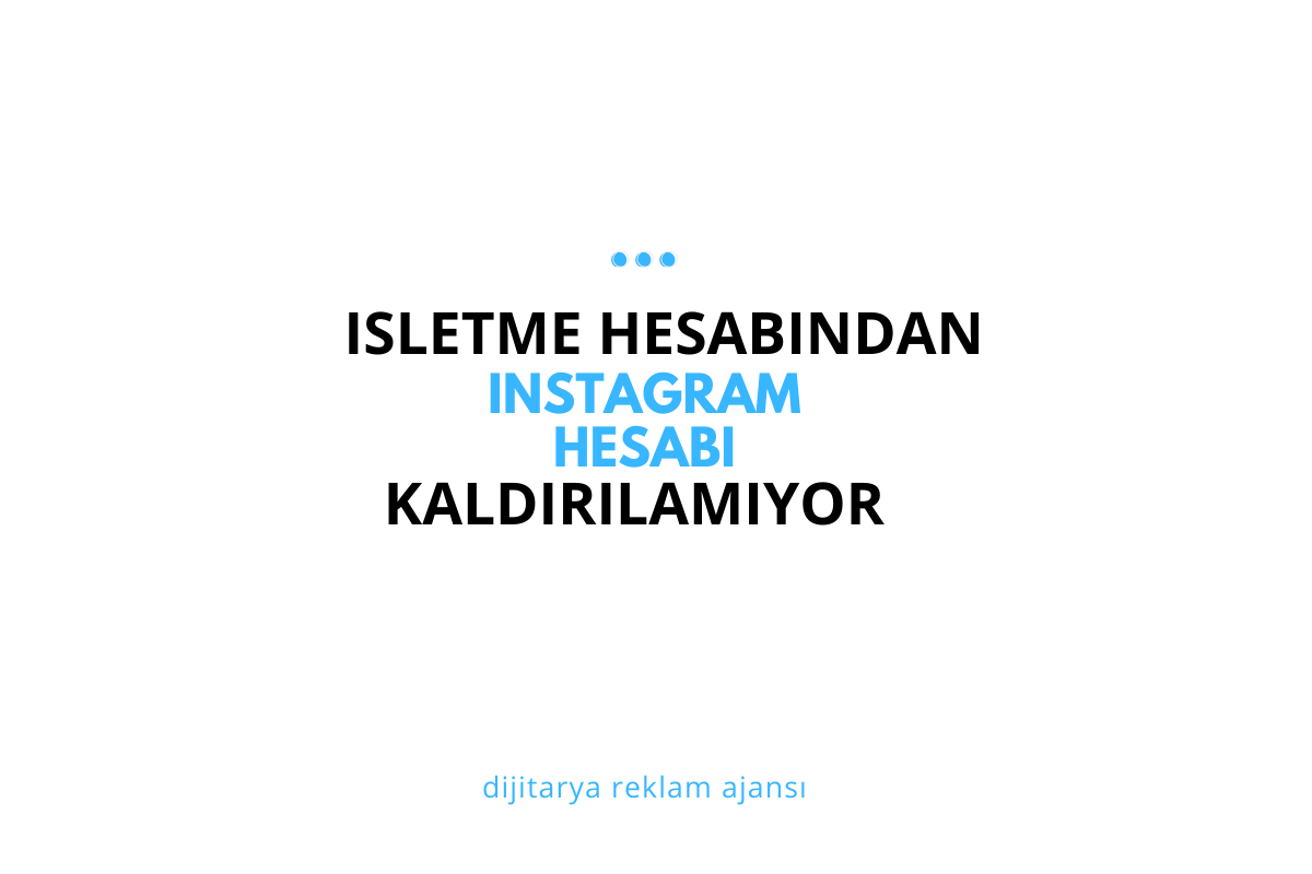 Kısıtlı İşletme Hesabından Instagram Hesabı Kaldırılamıyor Hatası Çözümü