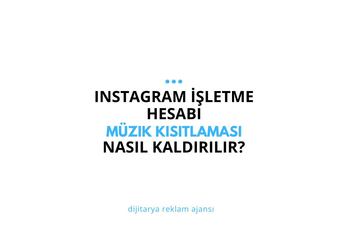 Instagram İşletme Hesabı Müzik Kısıtlaması