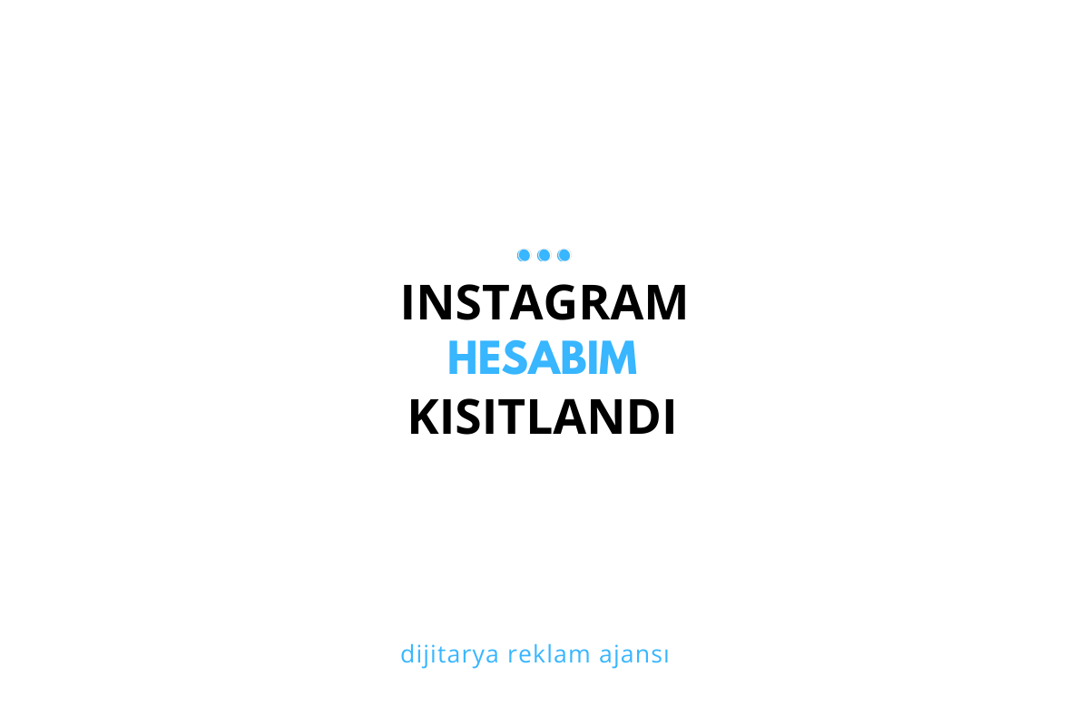 Instagram Hesabım Kısıtlandı: Nedenleri, Çözümleri ve Önlemler