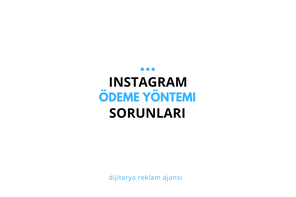 Instagram Ödeme Yöntemi Kaldırma Sorunu ve Çözüm Yolları