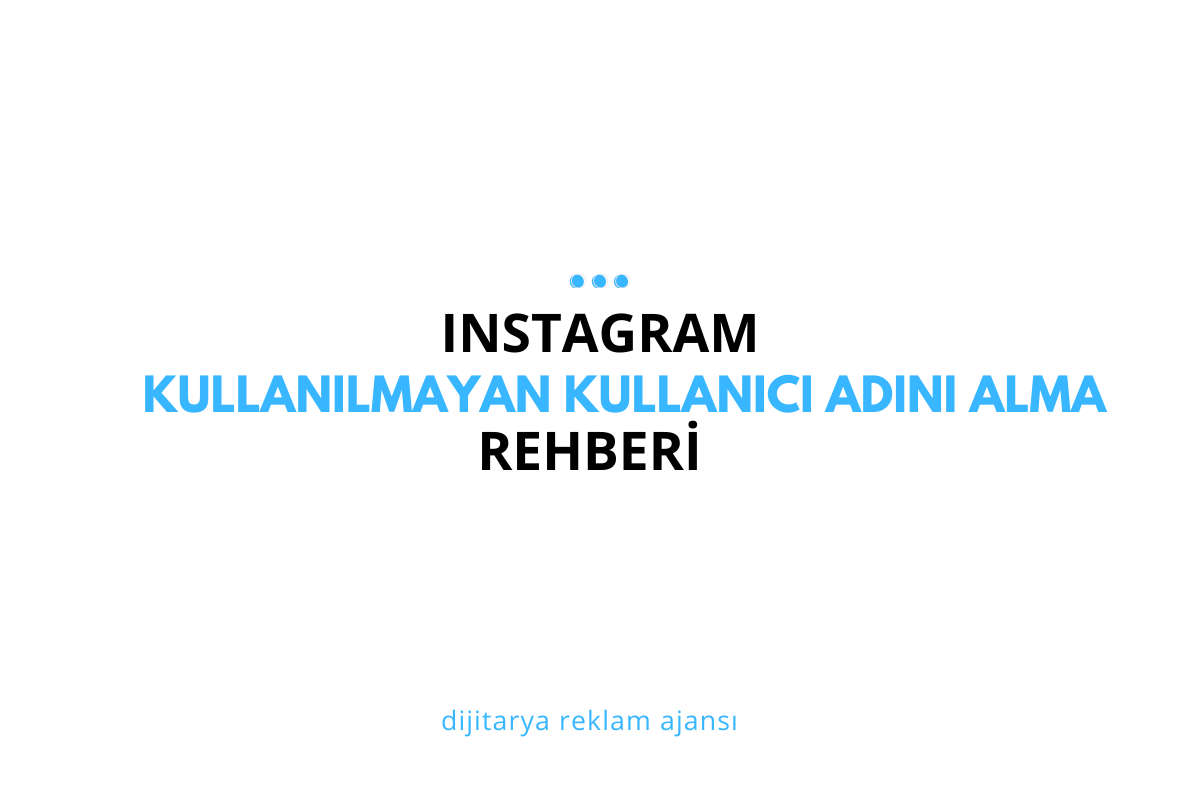 Instagram Kullanılmayan Hesabın Kullanıcı Adını Alma 2025