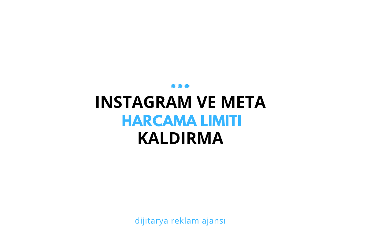 Instagram ve Meta Reklam Harcama Limiti Nasıl Artırılır? 2025