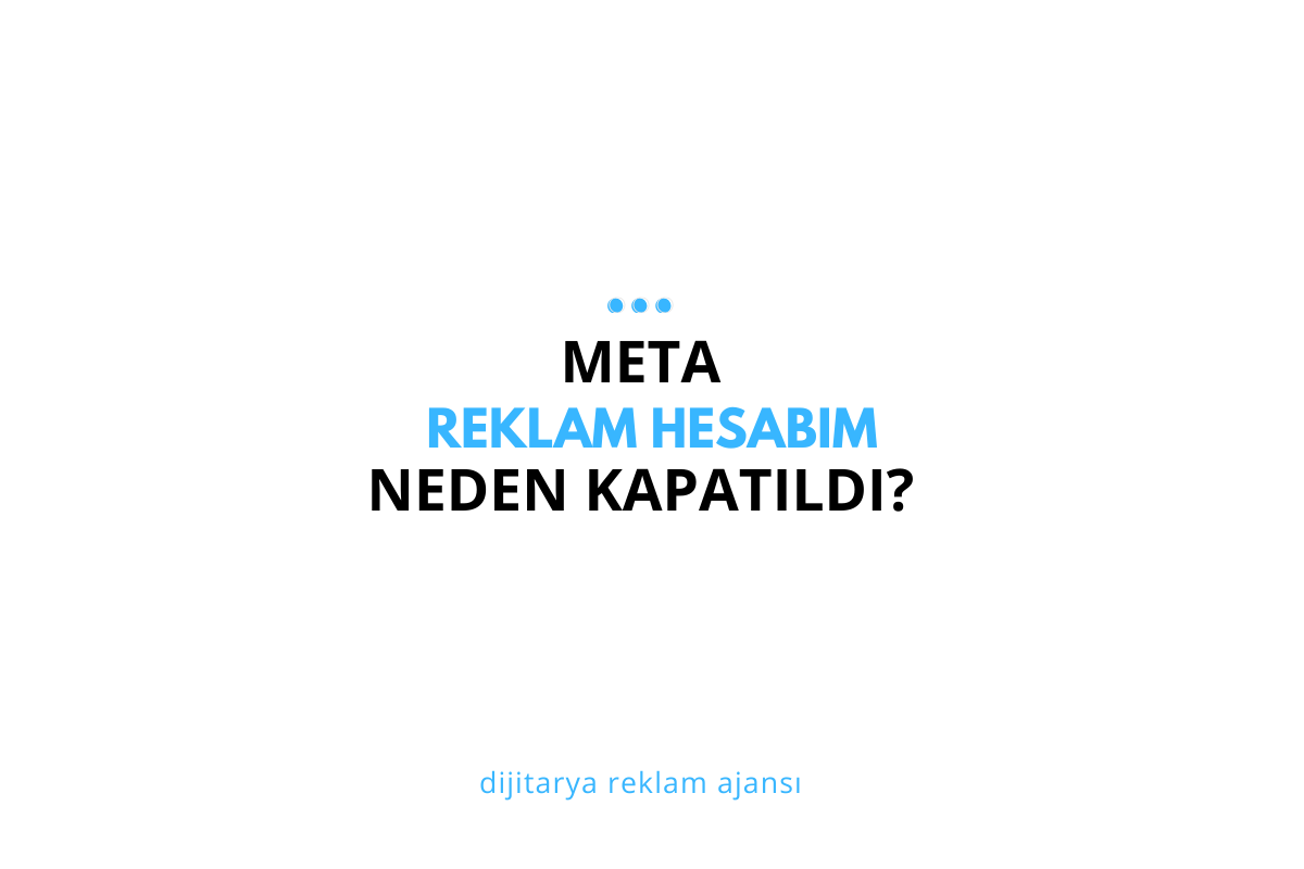 Meta Reklam Hesabım Neden Kapatıldı?