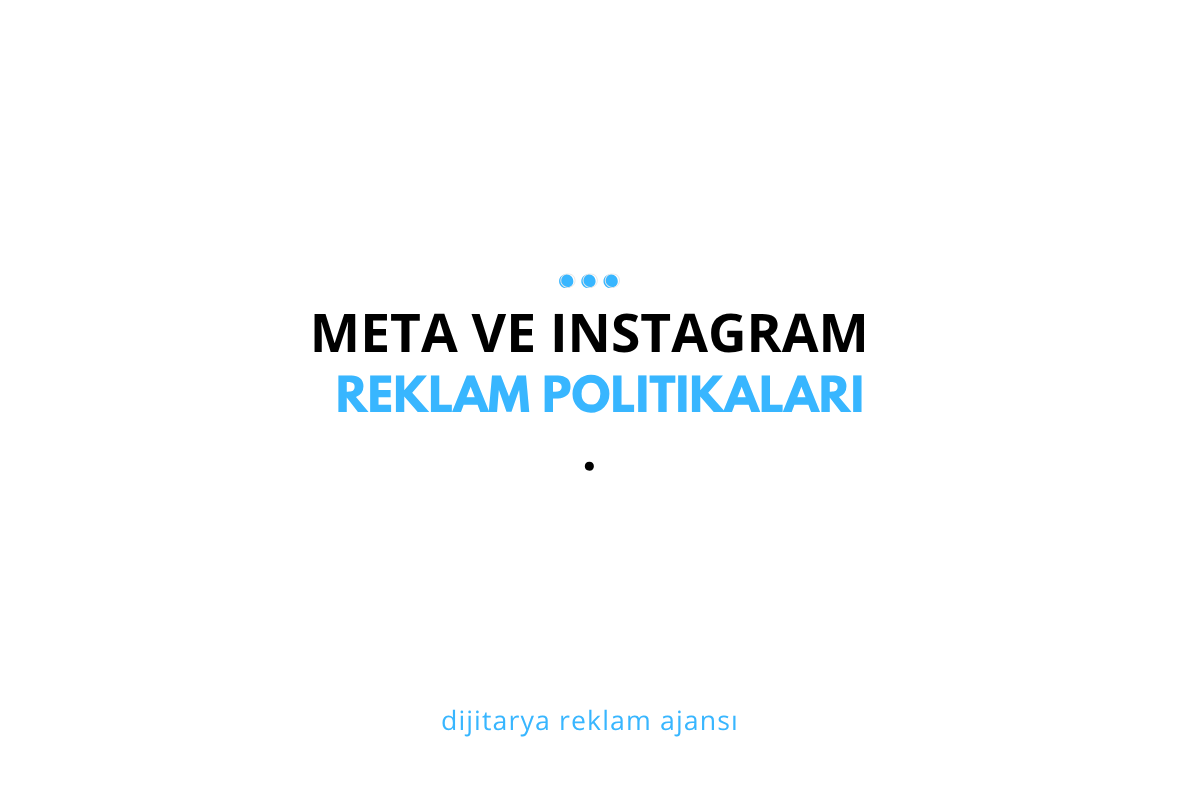 Reklamlarınız Yayınlanmıyor mu? Instagram ve Meta Reklam Politikaları ve Çözümler