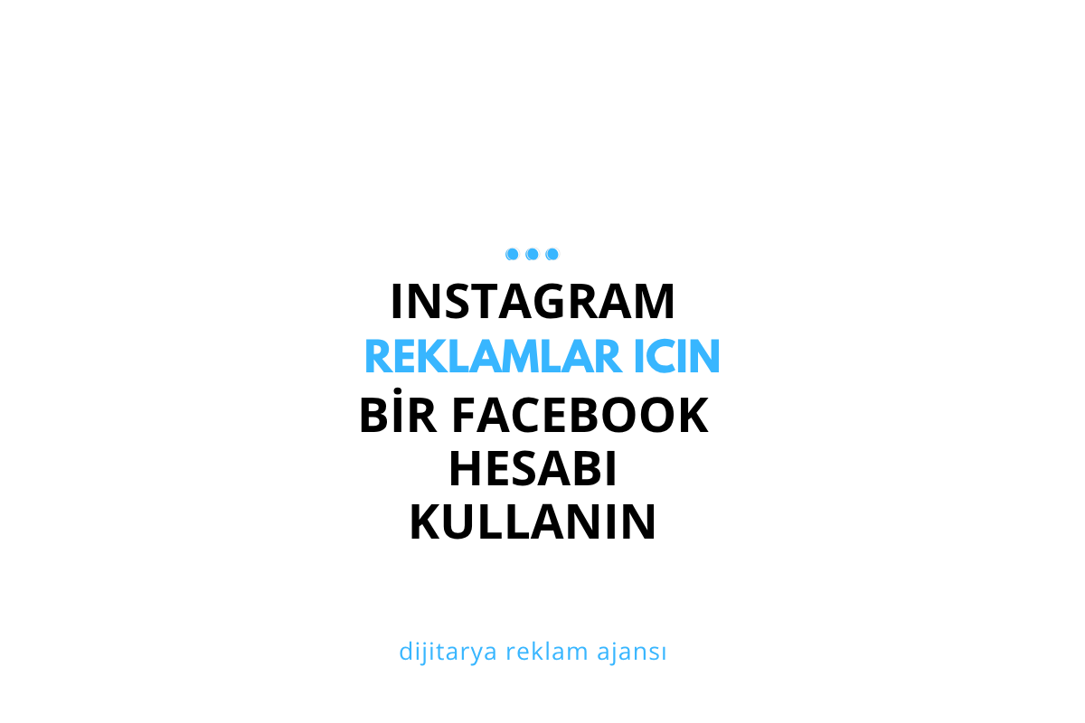 Instagram Reklamları İçin Bir Facebook Reklam Hesabı Kullan Hatası 2025