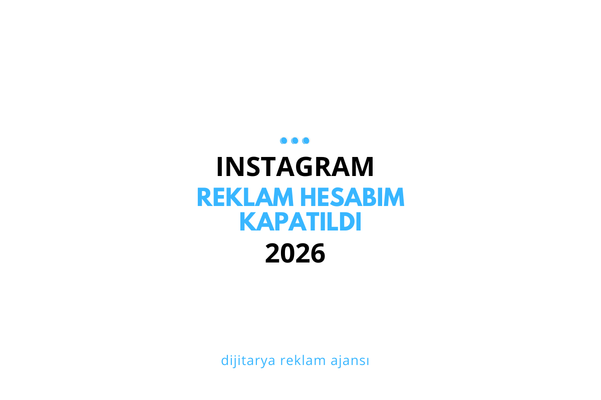 Instagram Reklam Hesabım Kapatıldı 2026