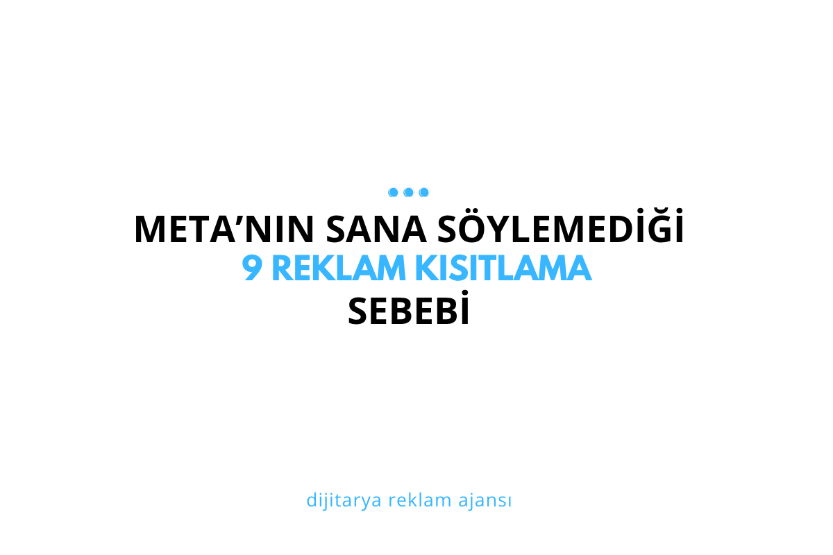 Meta'nın Sana Söylemediği 9 Gizli Reklam Kısıtlama Sebebi (2026 İç Kaynak)