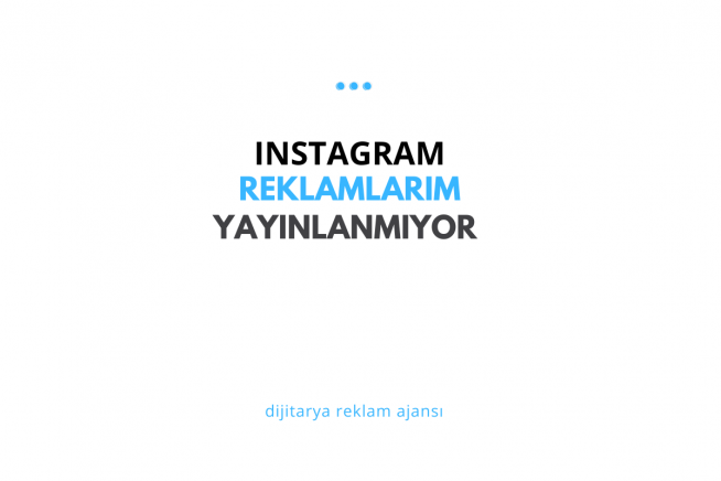 Instagram Reklamlarım Yayınlanmıyor: Sorunların Nedenleri ve Çözümleri
