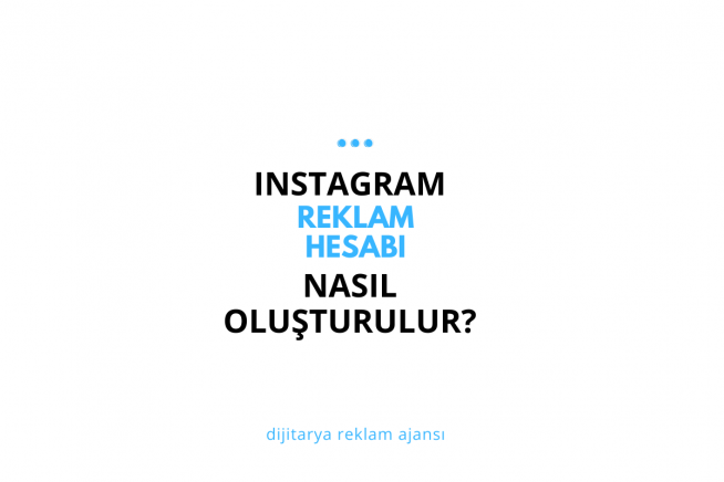 Instagram Reklam Hesabı Nasıl Oluşturulur?